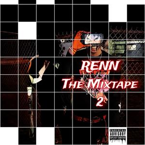 RENN The Mixtape 2 (Explicit)