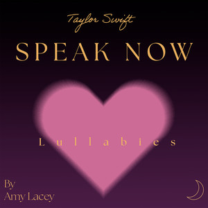 Taylor Swift Speak Now Lullabies