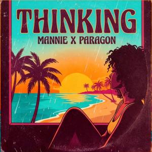 Thinkin' (feat. The01Paragon)