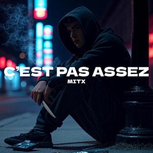 C'EST PAS ASSEZ