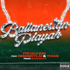 Ballanesian Playah (feat. HighGuyLai & Thia$) (Explicit)