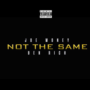 Not the Same (Explicit)