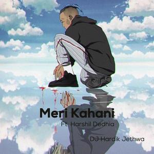 Meri Kahani (feat. Harshil Dedhia)