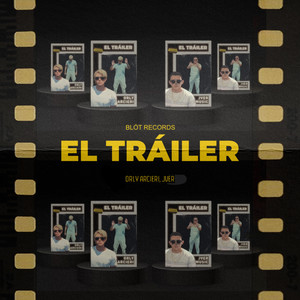 El Tráiler (Explicit)