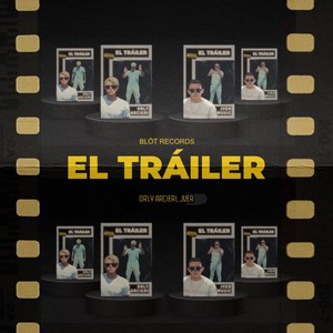El Tráiler (Explicit)