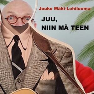 Juu, niin mä teen