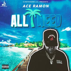 All I Need (Explicit)