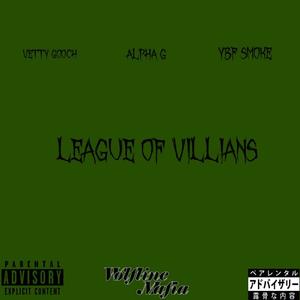 League Of Villains (feat. Vetty Gooch & YBF Smoke) [Explicit]