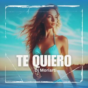 Te Quiero (XOrbit) (XOrbit Remix Remix)