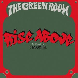 Rise Above (feat. Signal Fire)