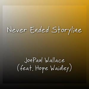 Never Ended Storyline (feat. Hope Waidley) (Explicit)