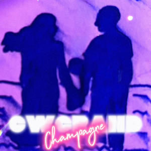 Champagne (Explicit)