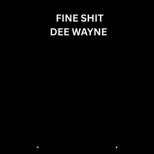 Fine **** (Explicit)