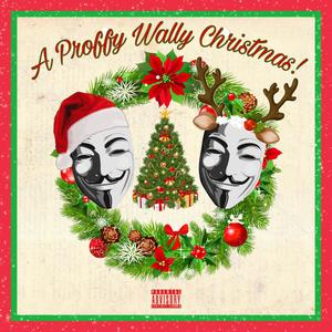 A Proffy Wally Christmas! (Explicit)