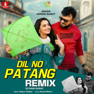 Dil No Patang (Remix)