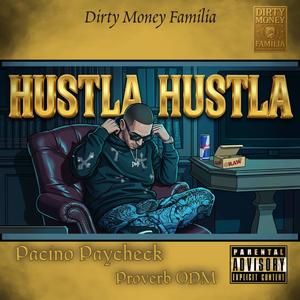 Hustla Hustla (feat. Proverb ODM) (Explicit)