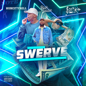 Swerve (Explicit)