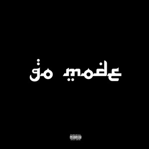 GO MODE (Explicit)