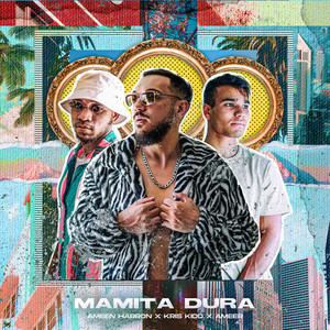 Mamita Dura (Explicit)