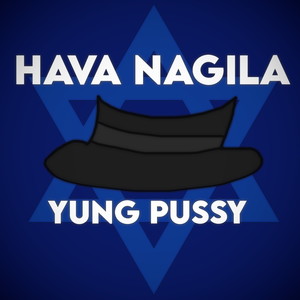 Hava Nagila (Explicit)