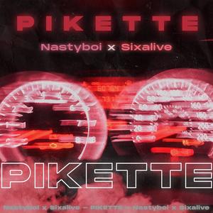 Pikette (feat. Sixalive) [Explicit]