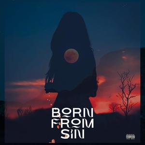 Born From Sin (Explicit)