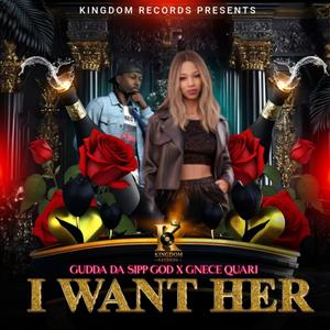 I Want Her (Explicit)