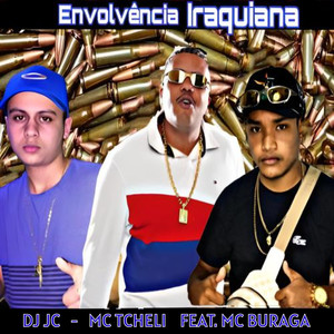 Envolvência Iraquiana (feat. MC Buraga) (Explicit)