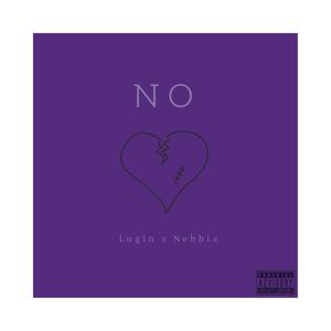 No(feat. Nebbia) (Explicit)