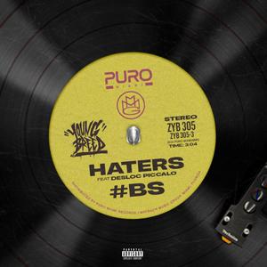 Haters #BS (Explicit)