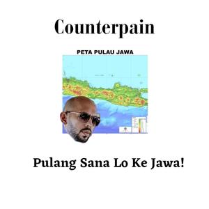 Pulang Sana Lo Ke Jawa! (Explicit)