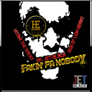 Fakin' Fa Nobody (feat. Rob Watson & Vitani The Great) [Explicit]