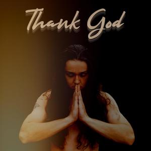 Thank God