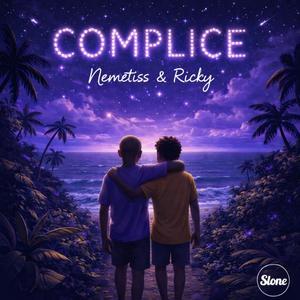 Complice (feat. Nemetiss & Ricky)
