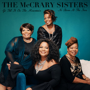 The McCrary Sisters - Go Tell It On The Mountain