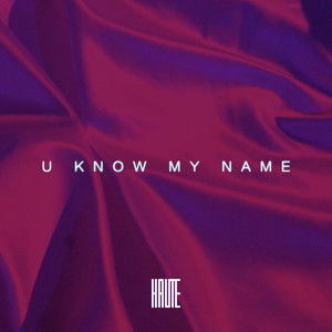 U Know My Name