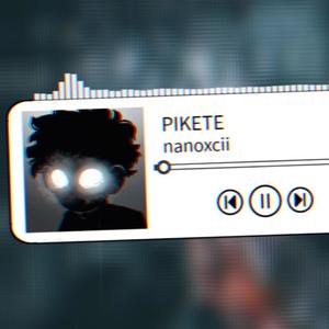 Pikete (Explicit)