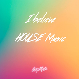 I believe HOUSE Music