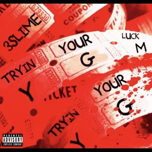 Tryin ya luck (Explicit)