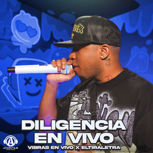 Diligencia (En Vivo)