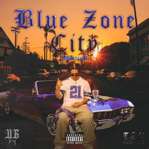 Blue Zone City (Mixtape) [Explicit]