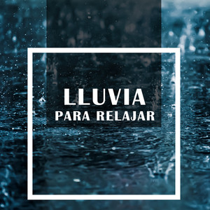 Lluvia Para Relajar