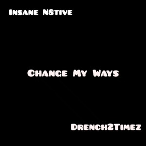 Change My Ways (Explicit)