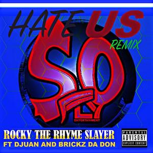 Hate Us (Explicit)