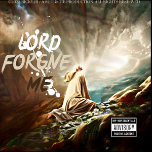 Lord Forgive Me (Explicit)