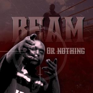 Beam or Nothing (Explicit)