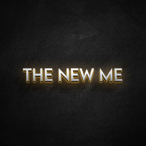 The New Me (Explicit)