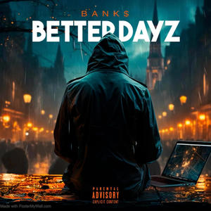 better dayz (Explicit)