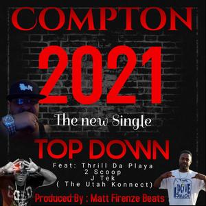 Top Down (feat. Thrill Da Playa, 2 Scoop & J Tek ( Tha Utah Konnect )) (Explicit)