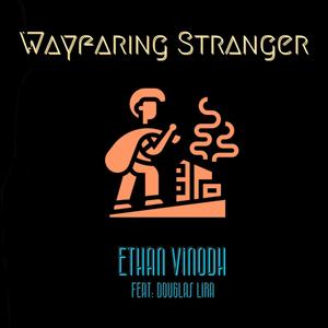 Wayfaring Stranger (feat. Douglas Lira)